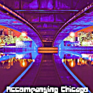 Accompanying Chicago